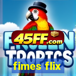 fimes flix